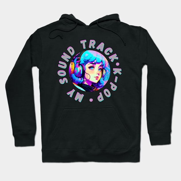 MY SOUND TRACK K-POP Hoodie by Junglicious_Prints